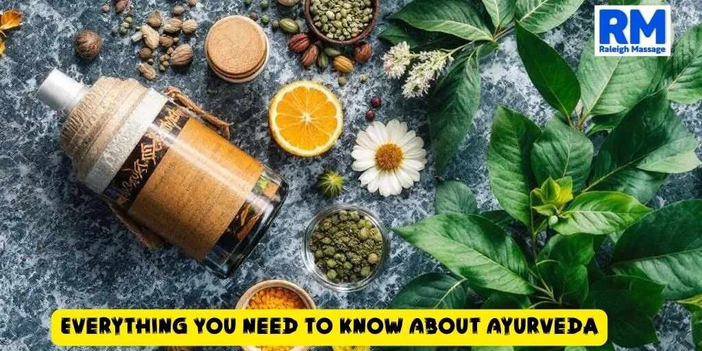 Everything You Need to Know About Ayurveda