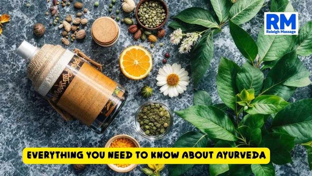 Everything You Need to Know About Ayurveda