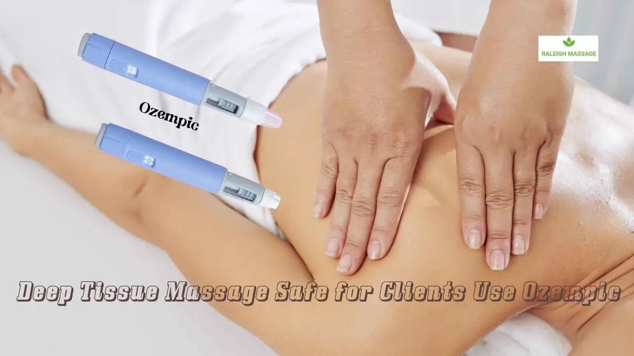 Is Deep Tissue Therapy Safe for Ozempic Users? Learn More Here