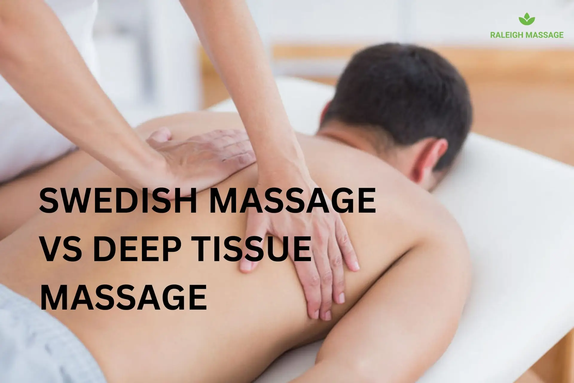 swedish vs deep tissue massage