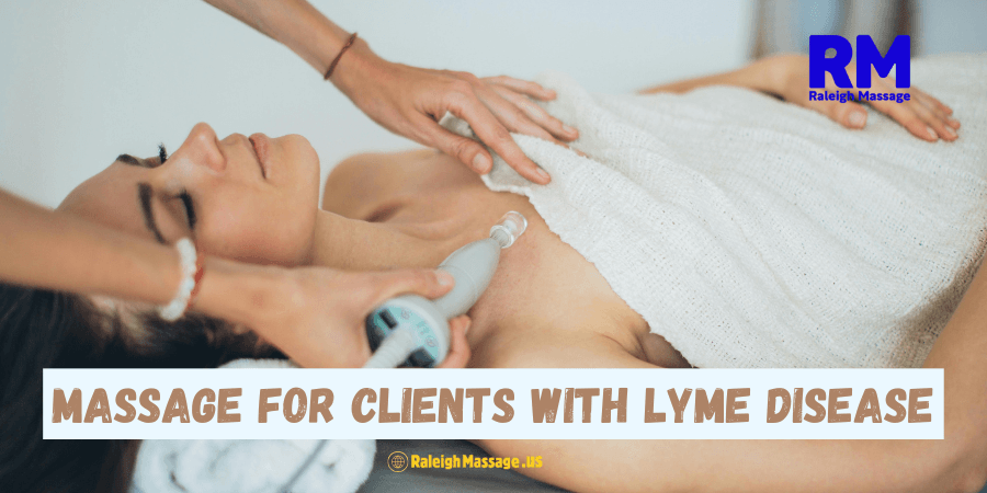 massage for clients with Lyme disease