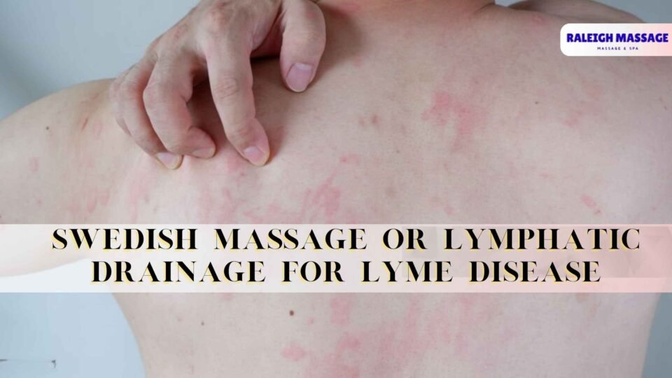 Swedish massage or lymphatic drainage for Lyme disease