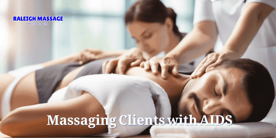 Massaging Clients with AIDS