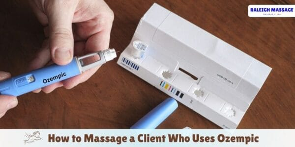 How to Massage a Client Who Uses Ozempic massage the Ozempic users