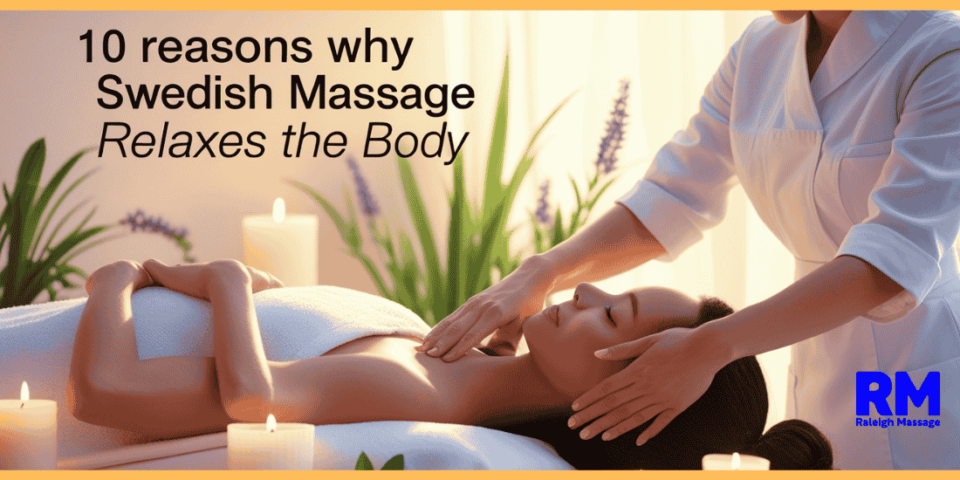 Swedish massage relaxes the body